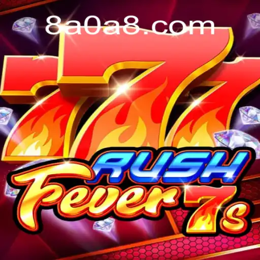 Descubra a Emoção de RushFever7s: O Jogo do Momento em 8A0A.COM